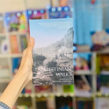 Palestinian Walks: Forays into a Vanishing Landscape