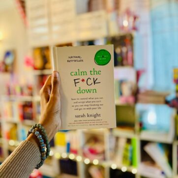 Calm the F*ck Down: How to Control What You Can and Accept What You Can't So You Can Stop Freaking Out and Get On With Your Life (A No F*cks Given Guide)