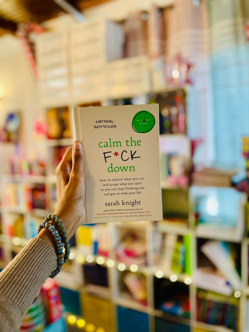 Calm the F*ck Down: How to Control What You Can and Accept What You Can't So You Can Stop Freaking Out and Get On With Your Life (A No F*cks Given Guide)