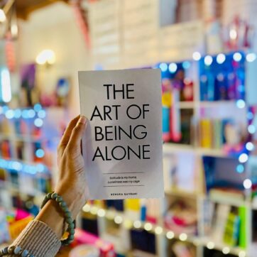 The Art of Being ALONE: Solitude Is My HOME, Loneliness Was My Cage