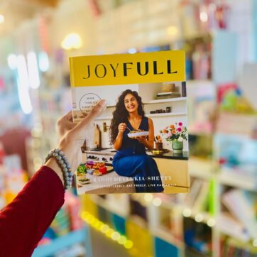 JoyFull: Cook Effortlessly, Eat Freely, Live Radiantly (A Cookbook) Hardcover