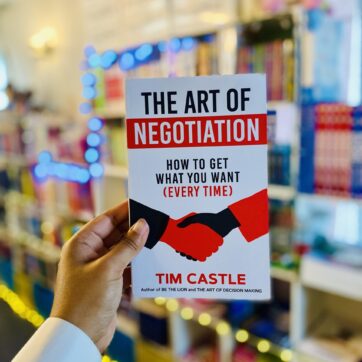 The Art of Negotiation: How to get what you want (every time)