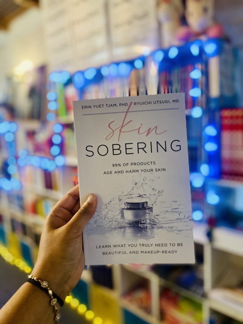 Skin Sobering: 99% of Products Age and Harm Your Skin by Erin Yuet Tjam