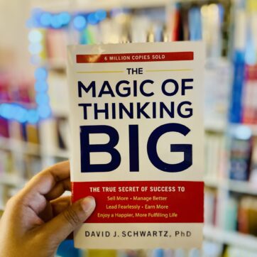 The Magic of Thinking Big: The True Secret of Success