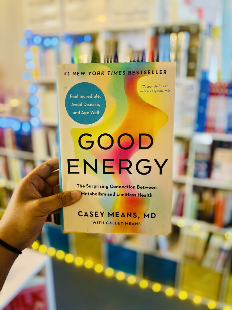 Good Energy: The Surprising Connection Between Metabolism and Limitless Health