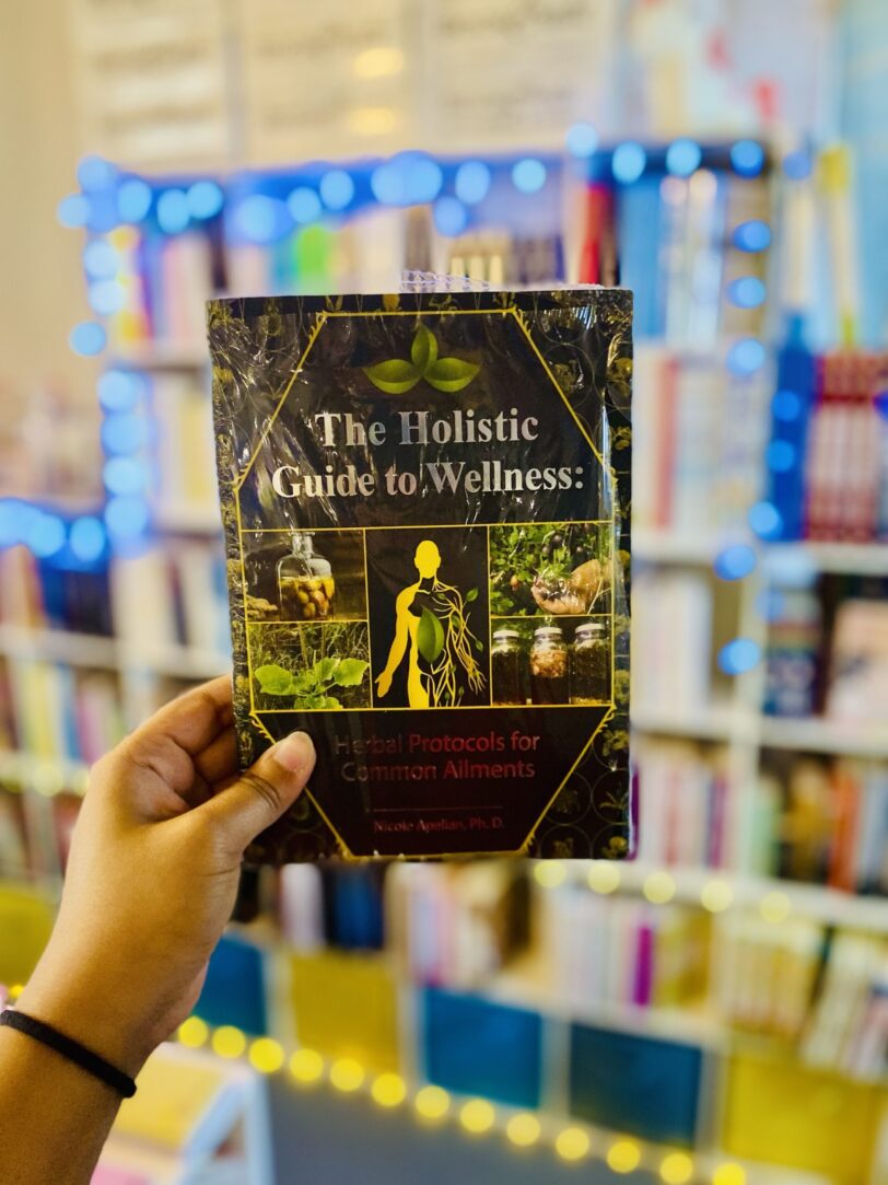The Holistic Guide To Wellness: Herbal Protocols for Common Ailments