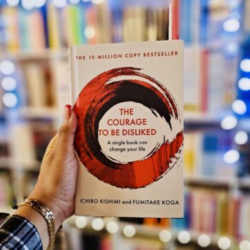 The Courage To Be Disliked