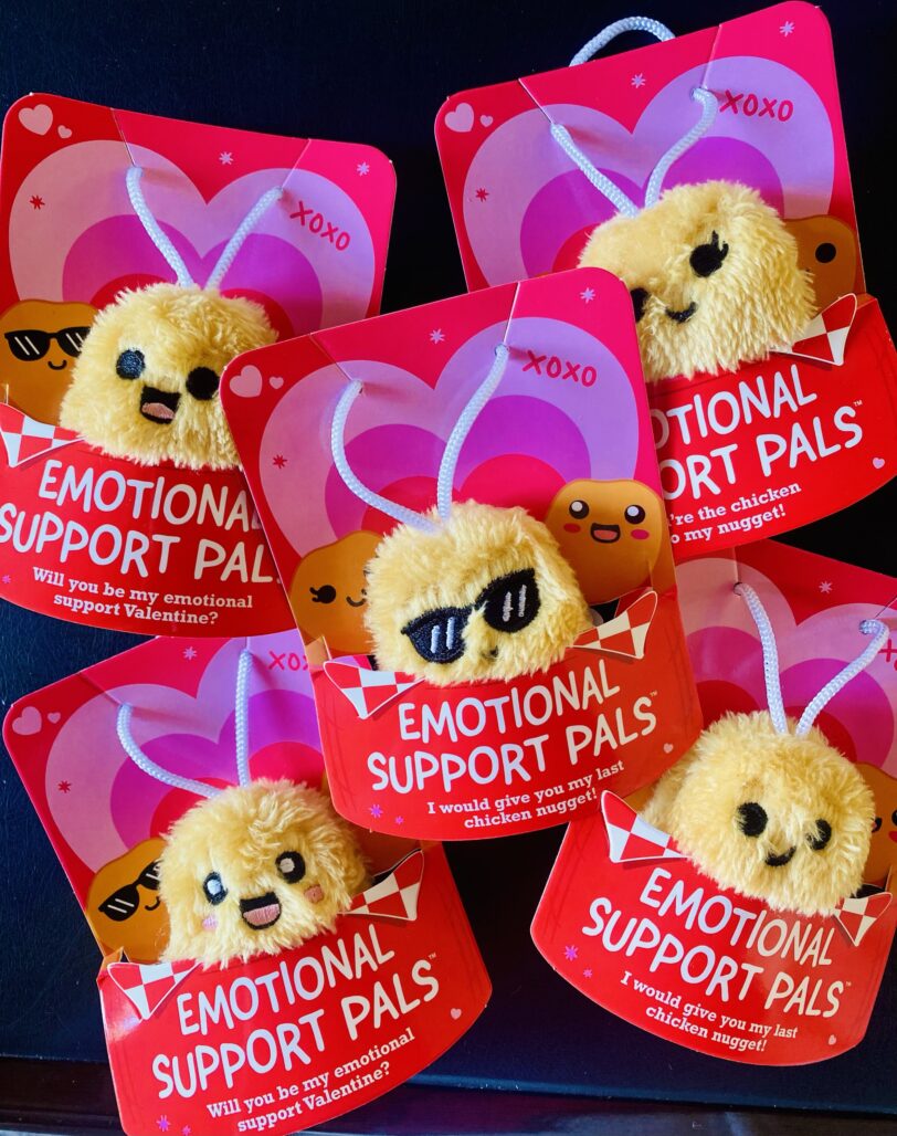 Valentine's Emotional Support Nuggets