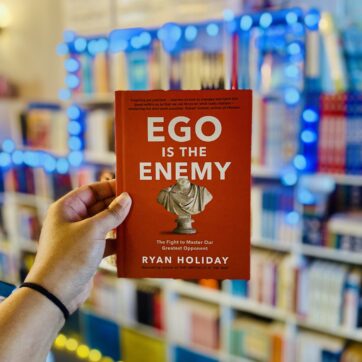 Ego Is The Enemy: The Fight to Master Our Greatest Opponent