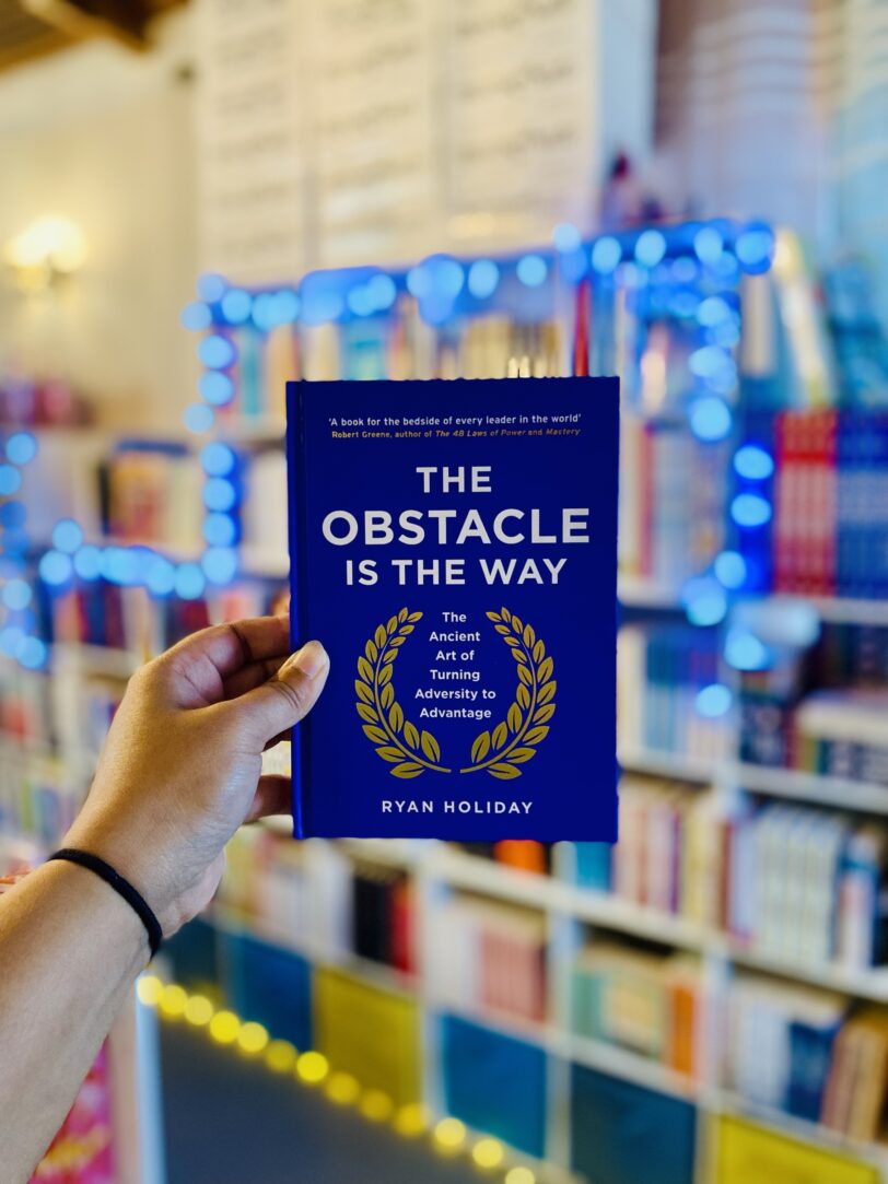 The Obstacle Is The Way: The Ancient Art of Turning Adversity to Advantage