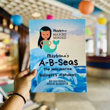 Mertrina’s A-B-SEAS The Mini Marine Biologist’s Alphabet