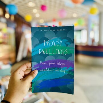 Drowsy Dwellings: Poems penned between wakefulness and sleep